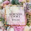 Bouquet - Designers Choice (75$)